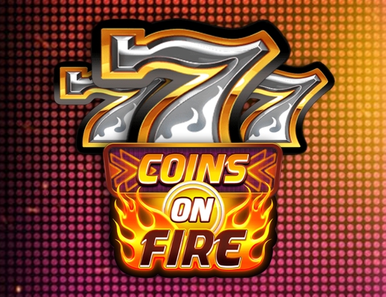 Coins on Fire